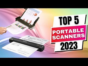Top 5 Best Portable Scanners || Best Portable Scanners 2025