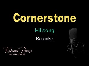Cornerstone - Hillsong - HQ Karaoke