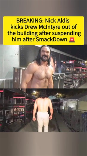 BREAKING: Nick Aldis kicks Drew McIntyre out of the building after suspending him after SmackDown 🚨 #WWE #SmackDown #TripleH #DrewMcIntyre | WWE FAN