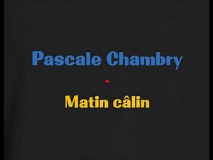 Pascale Chambry Matin Câlin