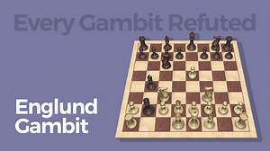 Every Gambit Refuted: Englund Gambit