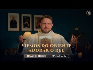 Daily Homily | Sunday - Epiphany of the Lord, (Mt 2:1-12 (Visit of the Magi))