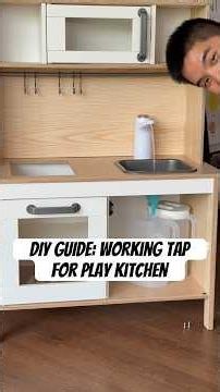 I Made a Functioning Tap for My Toddler's IKEA Duktig Play Kitchen — Full DIY Tutorial #Parenting