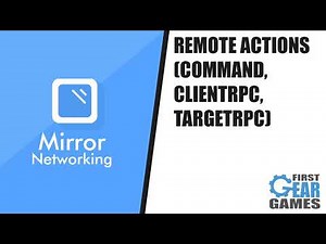 Unity Multiplayer With Mirror - Remote Actions (Tutorial Preview)
