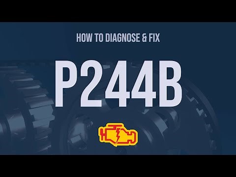 How to Diagnose and Fix P244B Engine Code - OBD II Trouble Code Explain