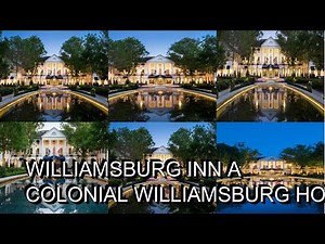 Williamsburg Inn A Colonial Williamsburg Hotel