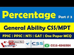 Percentage General Ability CSS | MPT | Part # 3 | FPSC | PPSC | NTS | GAT | One Paper MCQ