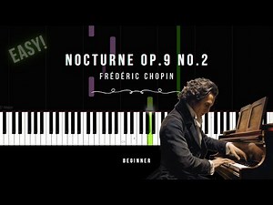 Nocturne Op.9 No.2 | Chopin | BEGINNER Piano Tutorial