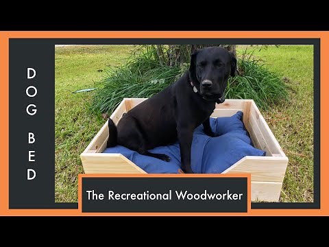 Build a Wooden Dog Bed - How To - With Downloadable Plans (The Recreational Woodworker)