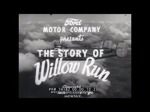 BUILDING THE B-24 BOMBER DURING WWII " STORY OF WILLOW RUN " 74182
