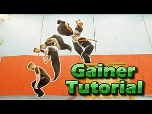 Gainer Tutorial (Back Flip Going Forwards) for Parkour, Free Running, etc | GNT