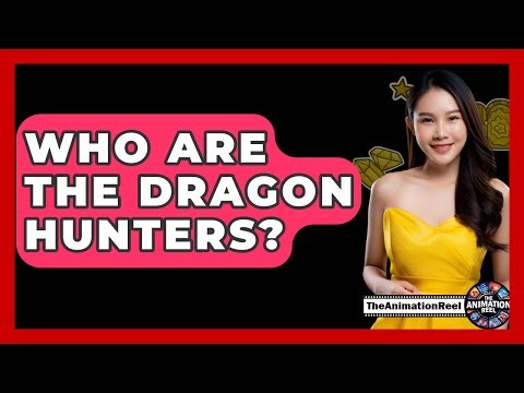 Who Are The Dragon Hunters? - The Animation Reel