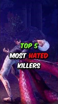 Top 5 Most Hated Killers in Dead by Daylight