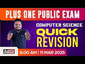 PLUS ONE COMPUTER SCIENCE LIVE CLASS | LAST-MINUTE REVISION | IMPORTANT CONCEPTS! | RAYS EDUCATION