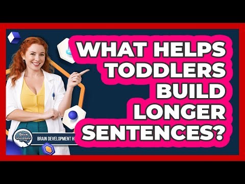 What Helps Toddlers Build Longer Sentences?