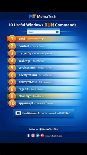 🔟 Useful Windows Run Commands 1. cmd – Opens Command Prompt 2. control – Opens Control Panel 3. msconfig – System Configuration (startup & boot options) 4. taskmgr – Opens Task Manager 5. services.msc – Manage Windows services 6. devmgmt.msc – Device Manager (hardware & drivers) 7. diskmgmt.msc – Disk Management (partitions & drives) 8. regedit – Registry Editor 9. cleanmgr – Disk Cleanup tool 10. appwiz.cpl – Programs & Features (uninstall software) Bonus.❌ · mstsc – Remote Desktop Connection 