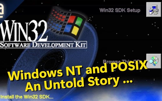 【熟肉】微软是如何玩弄标准的：Windows NT POSIX 子系统【NCommander】