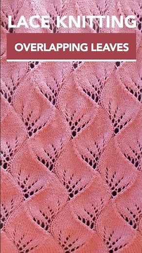 Overlapping Leaves Lace #Knitting