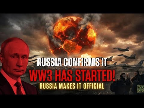 WW3 HAS STARTED: Russia Makes SHOCKING Official Declaration
