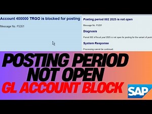 I Fixed "Posting Period Not Open" & "GL Account Blocked for Posting" Errors in SAP