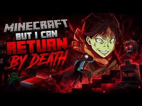 Minecraft But I Can Return By Death