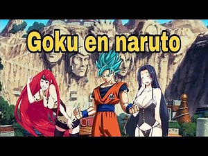 Goku in the world of Naruto part 1