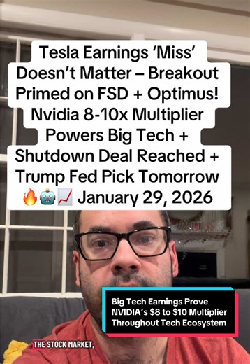 #Tesla Earnings ‘Miss’ Doesn’t Matter – Breakout Primed on FSD #Optimus #Nvidia 8-10x Multiplier Powers Big Tech Shutdown Deal Reached #Trump Fed Pick Tomorrow 🔥🤖📈 January 29, 2026