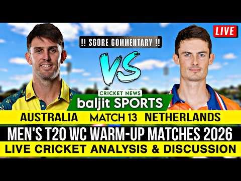🔴 Live | Australia vs Netherlands Live | AUS vs NED | Score Commentary