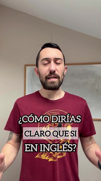 Aprende la frase en inglés 'You bet' para decir 'por supuesto'