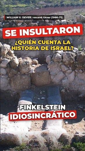 Israel Finkelstein called Dever a "jealous academic parasite"