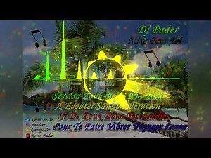 Dj Pader - Session Zouk Retro 90-2000 (Back to the Passé)
