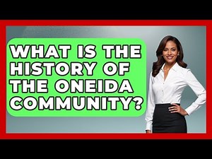 What Is The History Of The Oneida Community? - I'm a 60s Baby