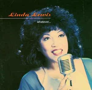 Linda Lewis - Whatever...