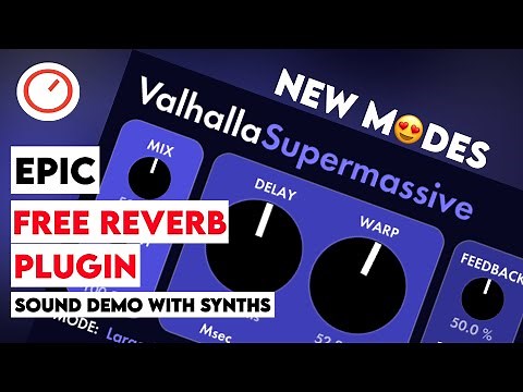 Valhalla Supermassive Free Reverb Plugin: 2 New MASSIVE Modes Sound Demo With Synthesizers