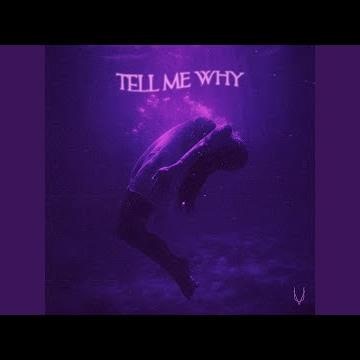 Tell Me Why