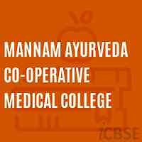 Mannam Ayurveda Co-Operative Medical College, Alappuzha - Fees, Address, Reviews and Admissions 2026