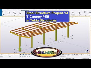 Steel Structure Project 14 T-Canopy PEB in Tekla Structures