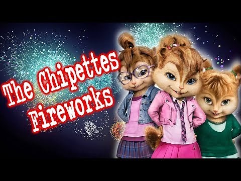 The Chipettes - Fireworks