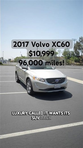2017 Volvo XC60 with 96,000 miles!