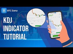 KDJ Indicator Tutorial by BTCDana