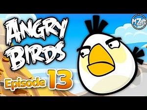 Angry Birds Gameplay Walkthrough Part 13 - Ham 'Em High Levels 13-1 - 13-15
