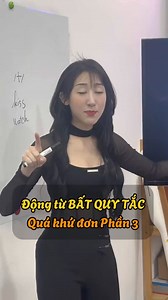 Động từ BẤT QUY TẮC Quá khứ đơn P3 - Irregular Past Tense Verbs Đăng ký học cùng cô Tiên tại @Tinker Academy hoặc link tại Bio nhé ạ | Cô Tiên