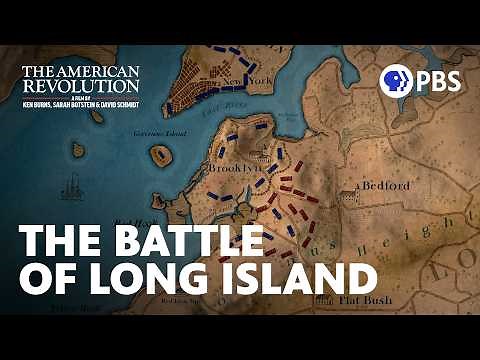 The Battle of Long Island: The Largest Clash of The Revolutionary War | The American Revolution