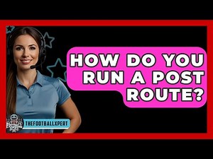 How Do You Run A Post Route? - The Football Xpert