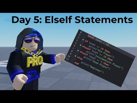 Roblox Lua Basics #5 – ElseIf & Multiple Conditions