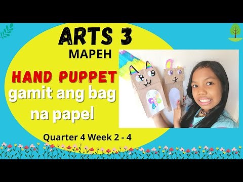 Hand puppet | Paper bag puppet | Gamit ang Bag na Papel Quarter 4 Week 2 Grade 3 | Elaissa Marie