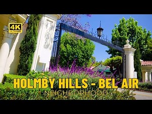 Driving Holmby Hills & Bel Air Neighborhood - Los Angeles - California [4K UHD] May 2024
