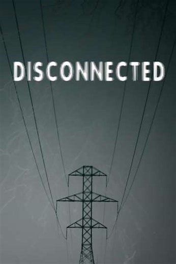 Disconnected (2020) - Movie