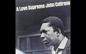 John Coltrane A Love Supreme Full Album 单声道高清音效版