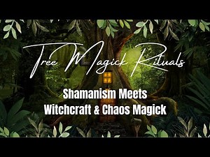 TREE MAGICK DEEP DIVE: Rituals, Dryad Spirits, Lore & More!
